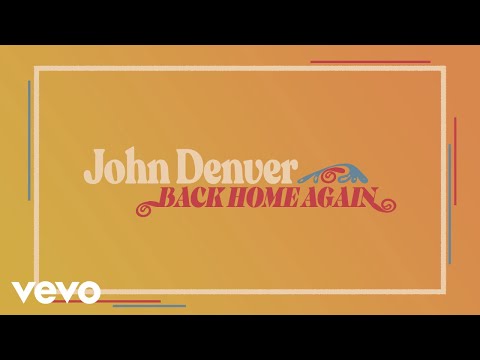 John Denver - Back Home Again (Official Audio)