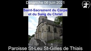2021-06-06 - Messe du Saint-Sacrement du Corps et du Sang du Christ