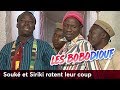 Souké et Siriki ratent leur coup - Les Bobodiouf - Saison 1 - Épisode 23