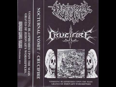 Crucifire / Nocturnal Vomit - Vomiting Blasphemies upon the Mass...