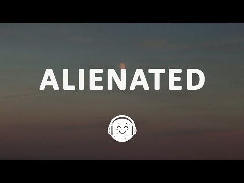 ZAYN - Alienated (Lyrics)