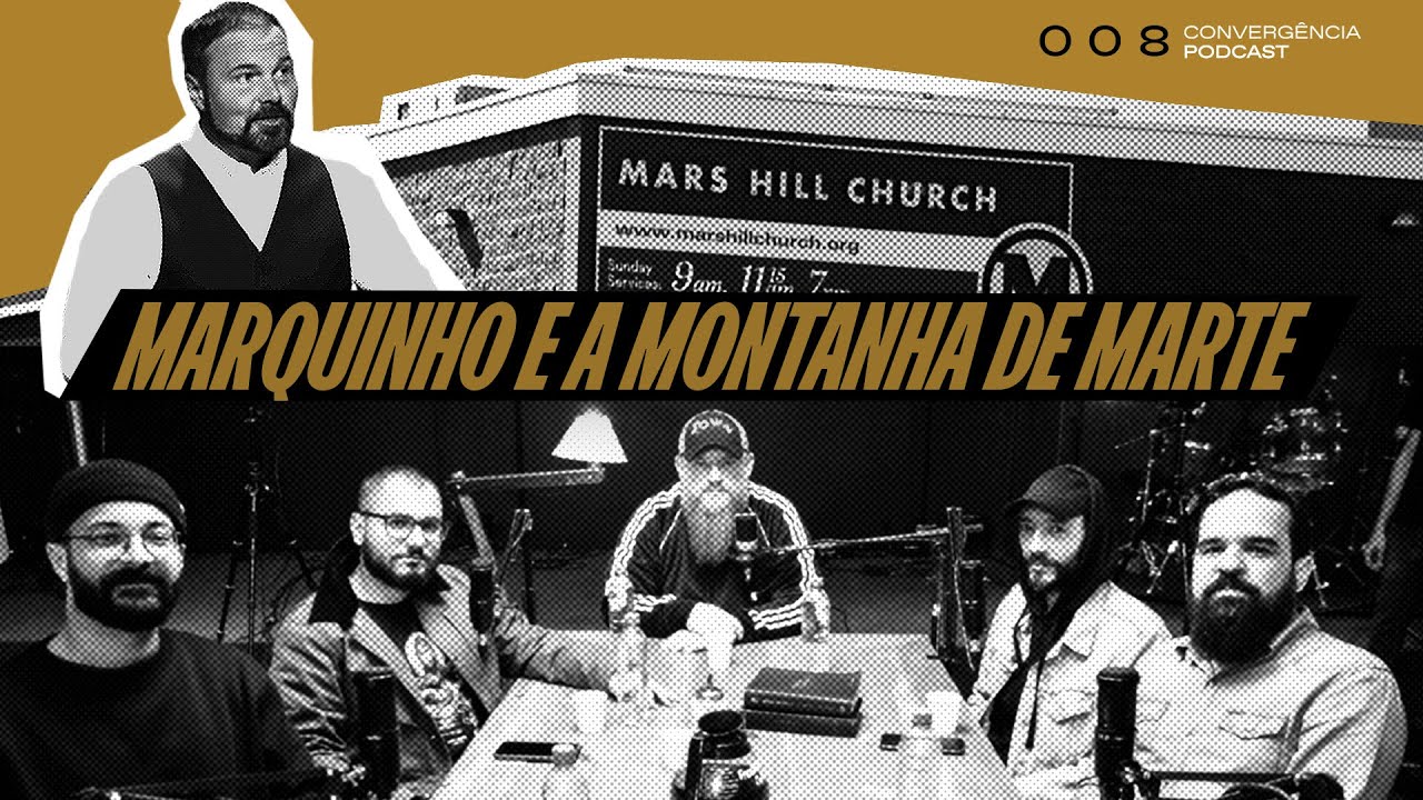 O QUE PODEMOS APRENDER COM A QUEDA DO MARK DRISCOLL? | CONVERGÊNCIA PODCAST - EP 008