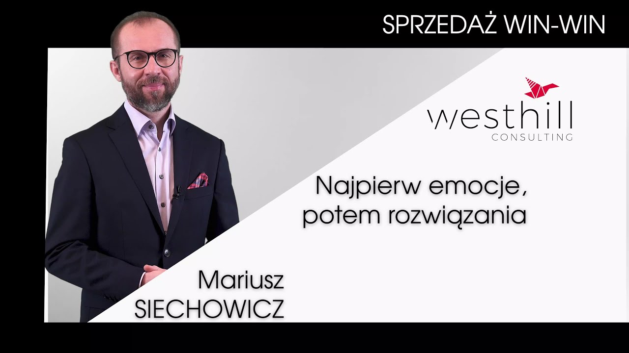 Najpierw emocje, potem rozwiązania. Asertywność WIN-WIN w sprzedaży.