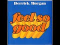 Derrick Morgan -Will You Marry Me