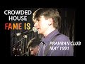 Crowded House-Live. Prahran Club, 1991. "Fame Is".