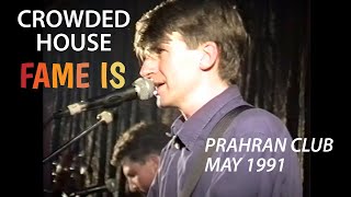 Crowded House-Live. Prahran Club, 1991. "Fame Is".