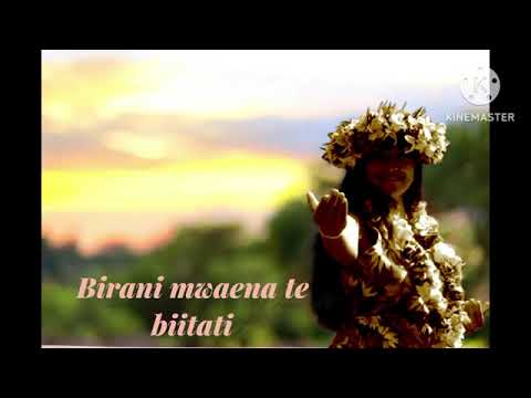 🇰🇮 BIRANI MWAENA TE BIITATI 🇰🇮