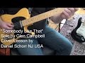 Guitar Cover & Lesson: Glen Campbell - "Somebody Like That"