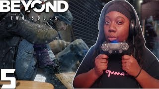 BEYOND TWO SOULS | PART 5 | HOMELESS