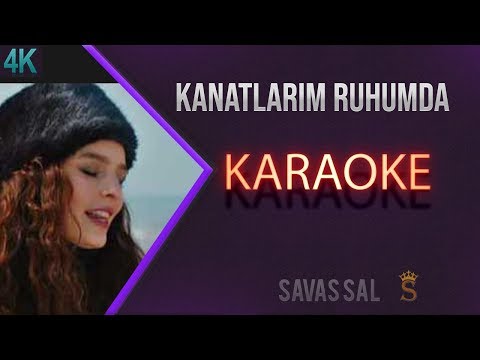 Kanatlarım Var Ruhumda Karaoke
