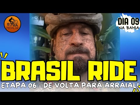 Brasil Ride Bahia - Dia 9 - Etapa 6 - De Volta para Arraial