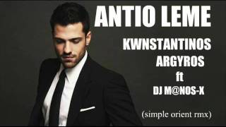 DJ M@NOS-X ft Kwnstantinos Argyros-Antio leme (simple orient rmx)