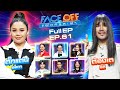 FACE OFF แฝดคนละฝา ตั๊กแตน ชลดา ต้องเต ธิต