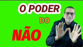 O Poder do NO | Aprenda a Dizer NO, e Seja Feliz | rea Mental