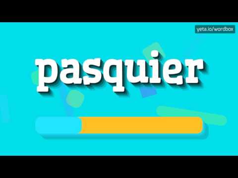 PASQUIER - HOW TO PRONOUNCE IT? #pasquier