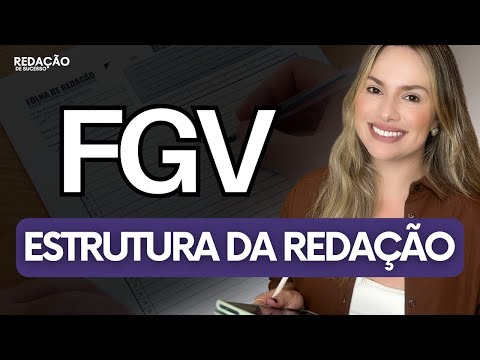 How to write an FGV essay I STRUCTURE