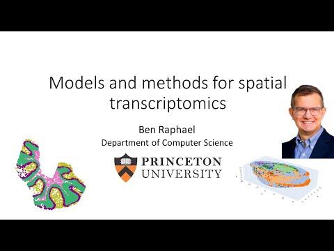 Keynote Prof. Dr. Ben Raphael: Models and methods for spatial transcriptomics