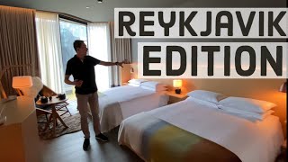PERFECT SCORE: Reykjavik EDITION Hotel Review!! Iceland’s BEST & Most LUXURIOUS 