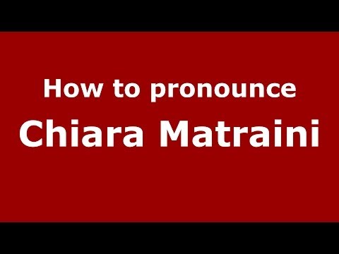 How to pronounce Chiara Matraini (Italian/Italy) - PronounceNames.com
