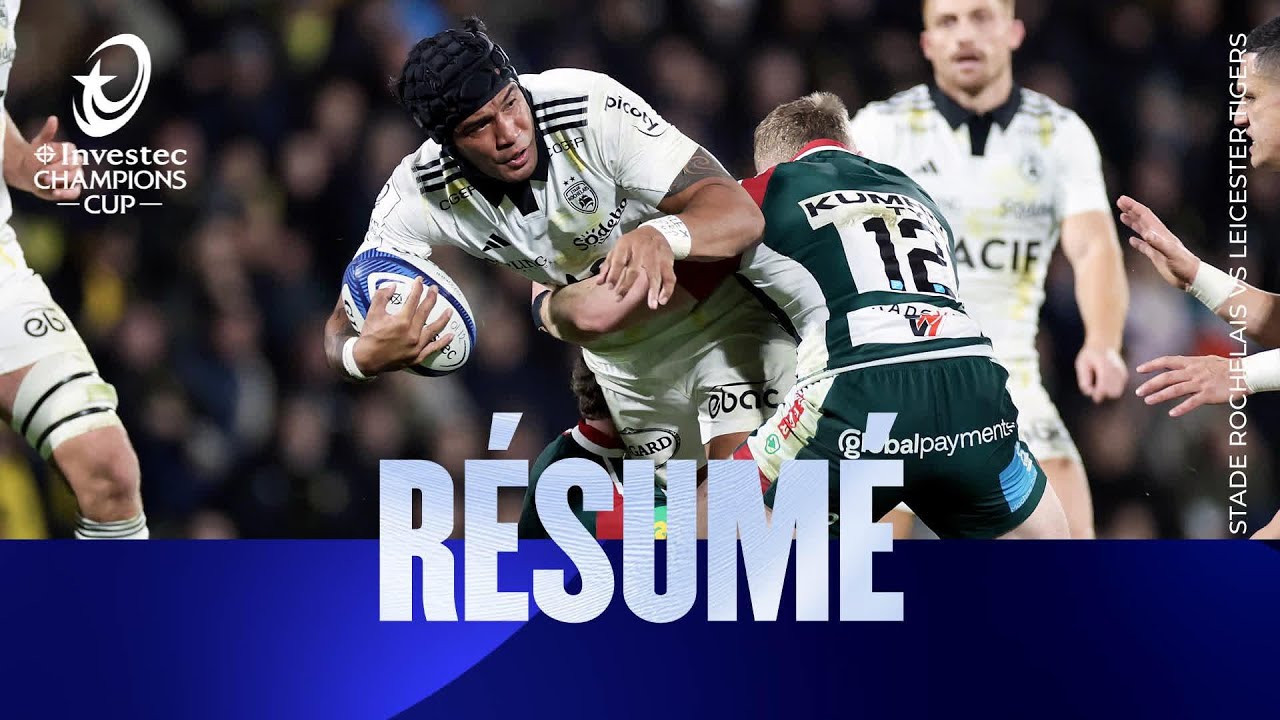 Résumés - Stade Rochelais v Leicester Tigers | Investec Champions Cup 2025/26