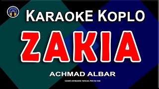 Download lagu KARAOKE ZAKIA | ACHMAD ALBAR - Versi Koplo Nada Wanita mp3