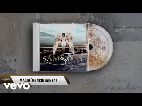 SAMSONS - Masih (Mencintainya) (Official Lyric Video)