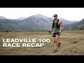 Leadville 100 Race Recap