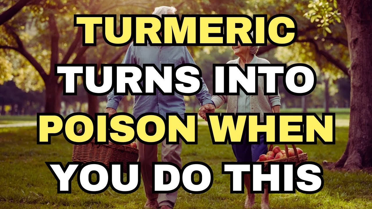 TURMERIC turns into POISON if you do any of these things!