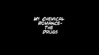 My Chemical Romance -The drugs (Lyrics sub español)