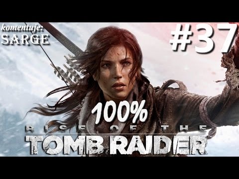 Zagrajmy w Rise of the Tomb Raider (100%) odc. 37 - KONIEC GRY NA 100%