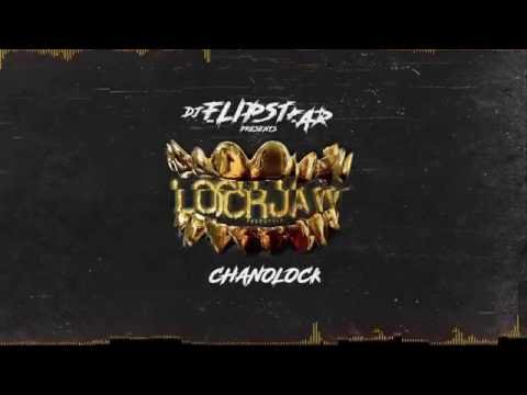 Dj Flipstar - Lockjaw (Ft. Chanolock)