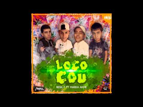 Marka Akme Ft  Resk T   Loco Cou