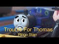 Tomy Trackmaster Trouble For Thomas US RS Remake