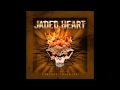 Jaded Heart One Life One Dead