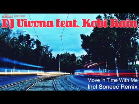 DJ Vivona feat. Kobi Rain - Move In Time With Me (DJ Vivona Club Mix)