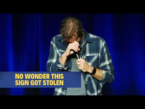 No Wonder This Sign Got Stolen | Juston McKinney
