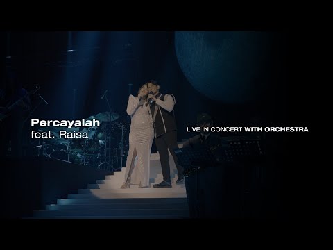 Afgan & Raisa - Percayalah (Live from KL Concert with Orchestra 2023)