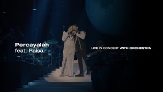 Download lagu Afgan & Raisa - Percayalah (Live from KL Concert with Orchestra 2023) mp3 Download lagu Afgan & Raisa - Percayalah (Live from KL Concert with Orchestra 2023) mp3