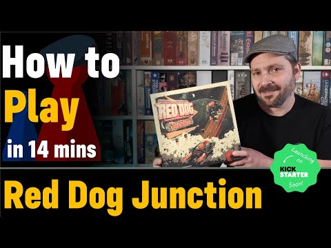 How to play Red Dog Junction + Visuals - Peaky Boardgamer