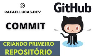 Enviando COMMIT para o repositório Github ATUALIZADO 2021!!!