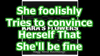 Kara's Flowers - Everyday Goodbyes [HQ + LYRICS]