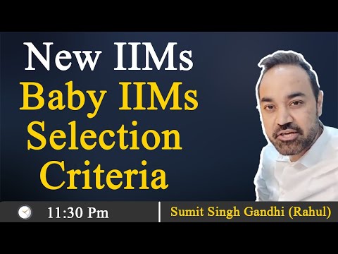 New IIMs | Baby IIMs Selection Criteria