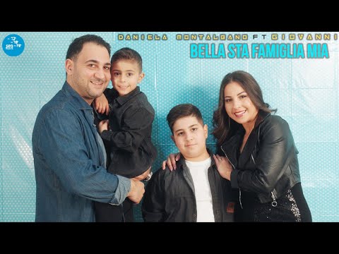 Daniela Montalbano Ft. Giovanni - Bella sta famiglia mia ( Ufficiale 2024 )