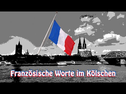 Französische Worte im Kölschen | Karnevalswissen | Köln