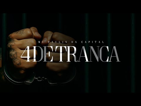 4 DE TRANCA - MC Paulin da Capital (Clipe Oficial) DJ Oreia