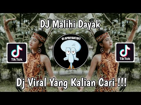 DJ DAYAK FULL BEAT LAGU MALIHI VIRAL TIK TOK TERBARU 2023 YANG KALIAN CARI !