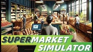 [Supermarket Simulator] 寝るまで