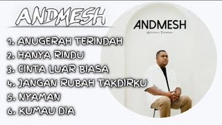 Download lagu ANDMESH KAMELANG FULL ALBUM TERBAIK mp3