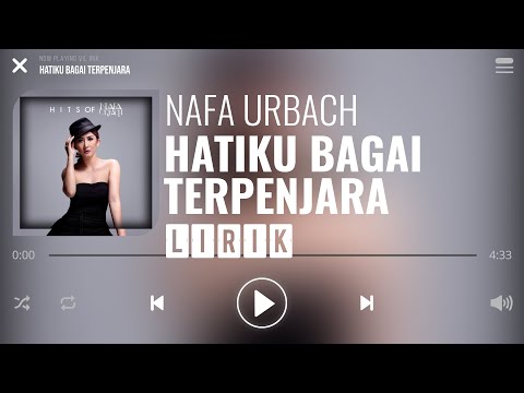 Nafa Urbach - Hatiku Bagai Terpenjara [Lirik]