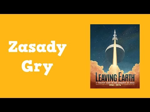 Leaving Earth - zasady gry